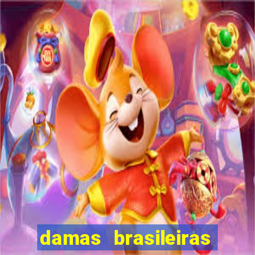 damas brasileiras jogar online